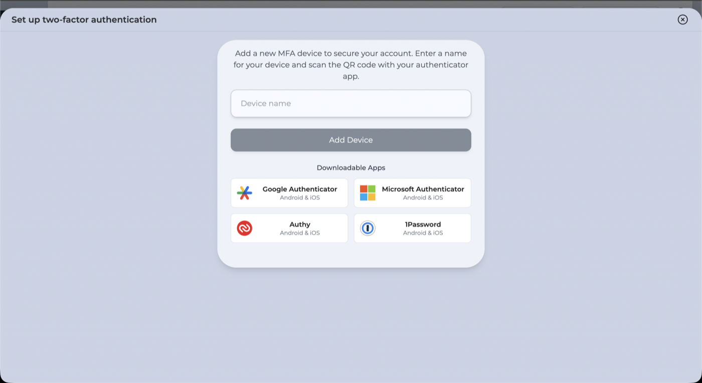Set up two-factor authentication: device name and supported apps